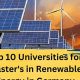 Top Universities for Masters in Renewable Energy 2024 | Renewable Energy Solutions for a Sustainable Future | Clean & Green Power