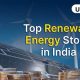 Top Hot Renewable Energy Stocks Now! | Renewable Energy Solutions for a Sustainable Future | Clean & Green Power