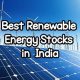 Top Renewable Energy Stocks: Invest Green, Grow Rich | Renewable Energy Solutions for a Sustainable Future | Clean & Green Power