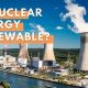 Is Nuclear Energy Renewable? A Deep Dive | Renewable Energy Solutions for a Sustainable Future | Clean & Green Power