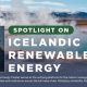Iceland's Renewable Energy Cluster: A Green Model | Renewable Energy Solutions for a Sustainable Future | Clean & Green Power