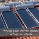 Go Green: Renewable Energy Solar Thermal Power Guide | Renewable Energy Solutions for a Sustainable Future | Clean & Green Power