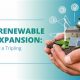 The Growth & Future of Renewable Energy Expansion | Renewable Energy Solutions for a Sustainable Future | Clean & Green Power