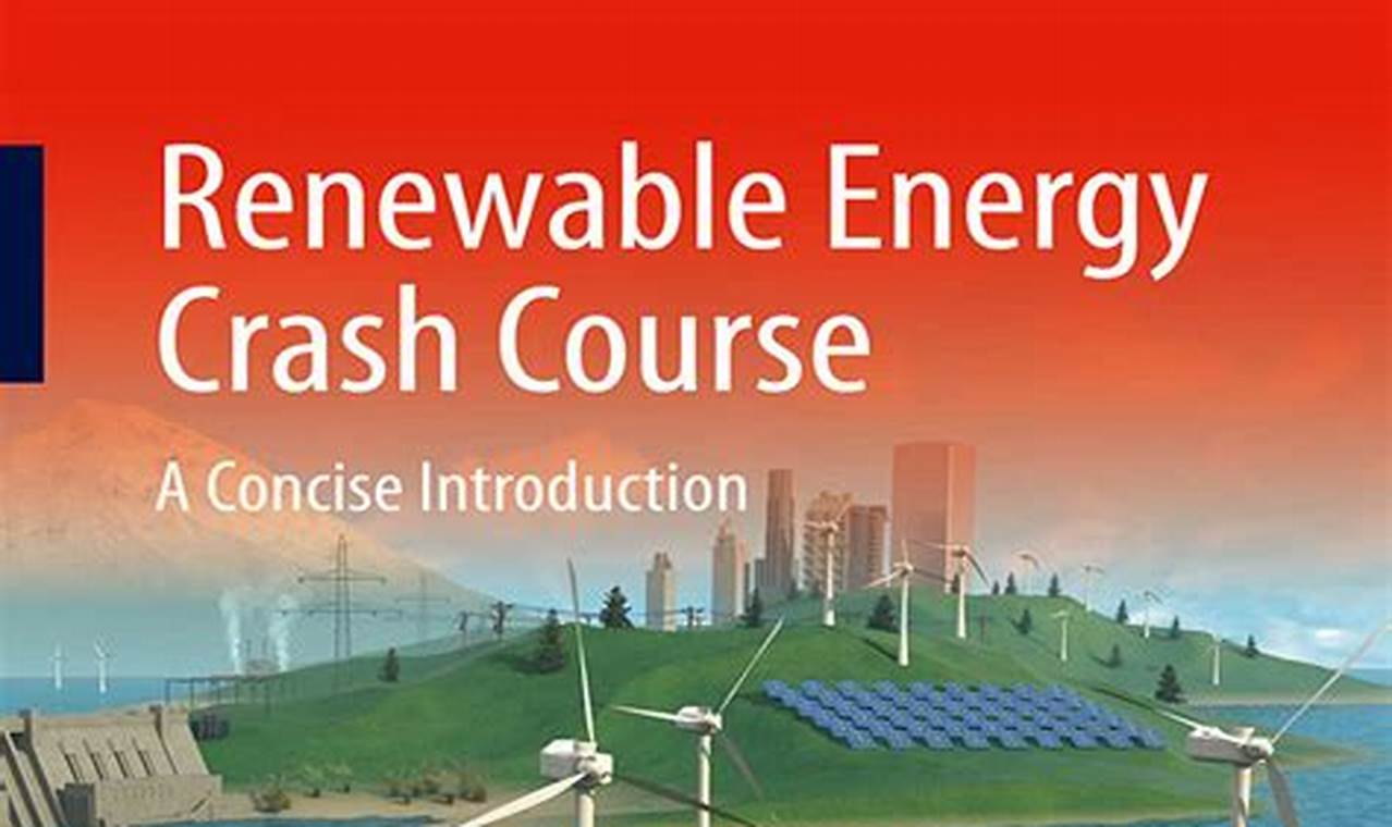 Best Crash Course Renewable Energy Guide 2024 Renewable Energy Solutions for a Sustainable Future | Clean & Green Power Best Crash Course Renewable Energy Guide 2024 | Renewable Energy Solutions for a Sustainable Future | Clean & Green Power