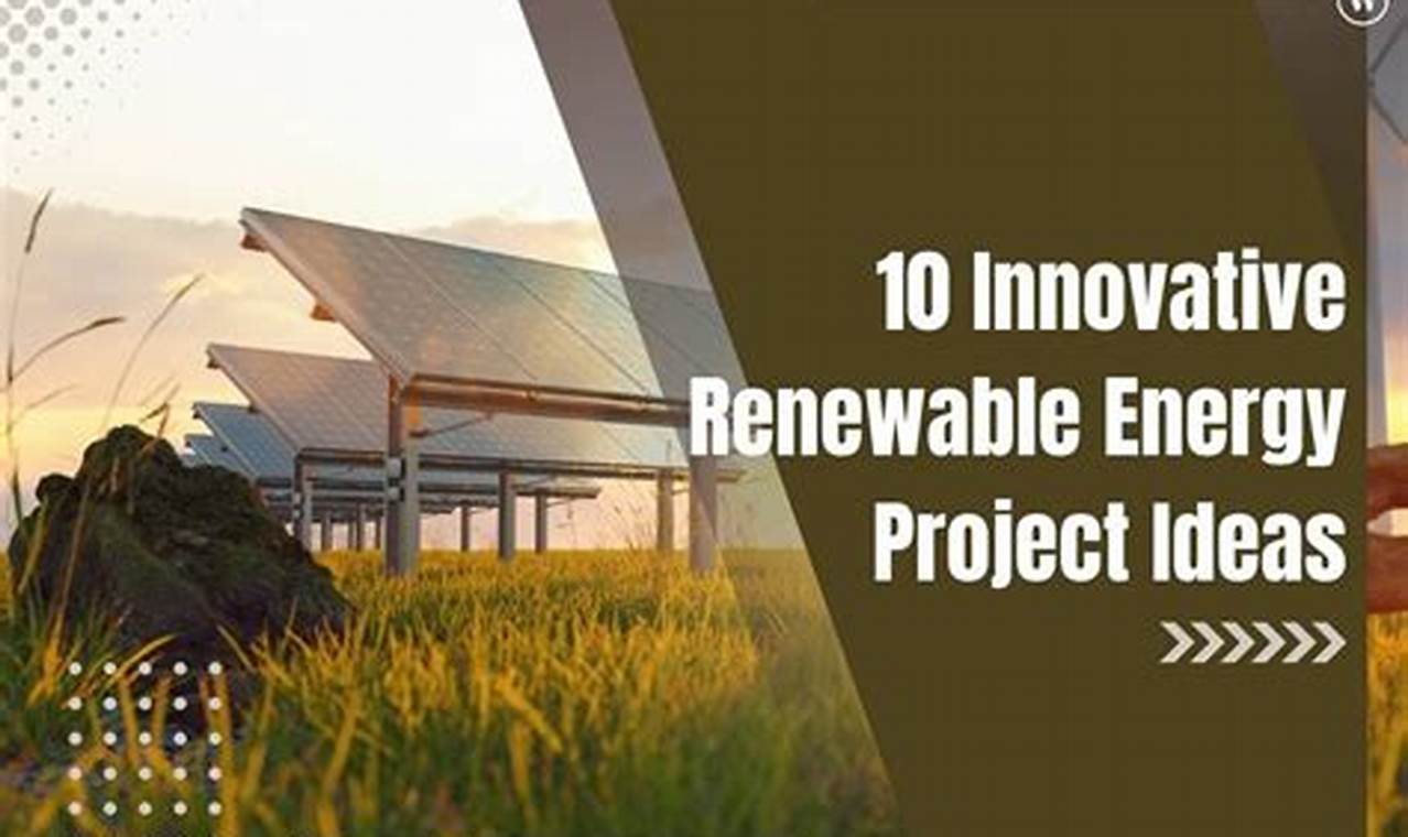 Top 10 Future Renewable Energy Ideas & Trends | Renewable Energy Solutions for a Sustainable Future | Clean & Green Power