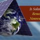Solar Power: Is Solar Energy Renewable or Nonrenewable and Why? Guide | Renewable Energy Solutions for a Sustainable Future | Clean & Green Power