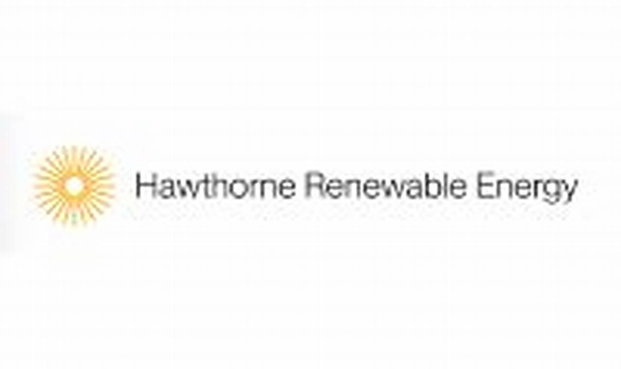 Hawthorne Renewable Energy: A Clean Future | Renewable Energy Solutions for a Sustainable Future | Clean & Green Power